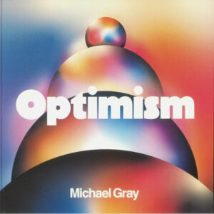 Michael Gray - Optimism 2XLP (ED.2024 )